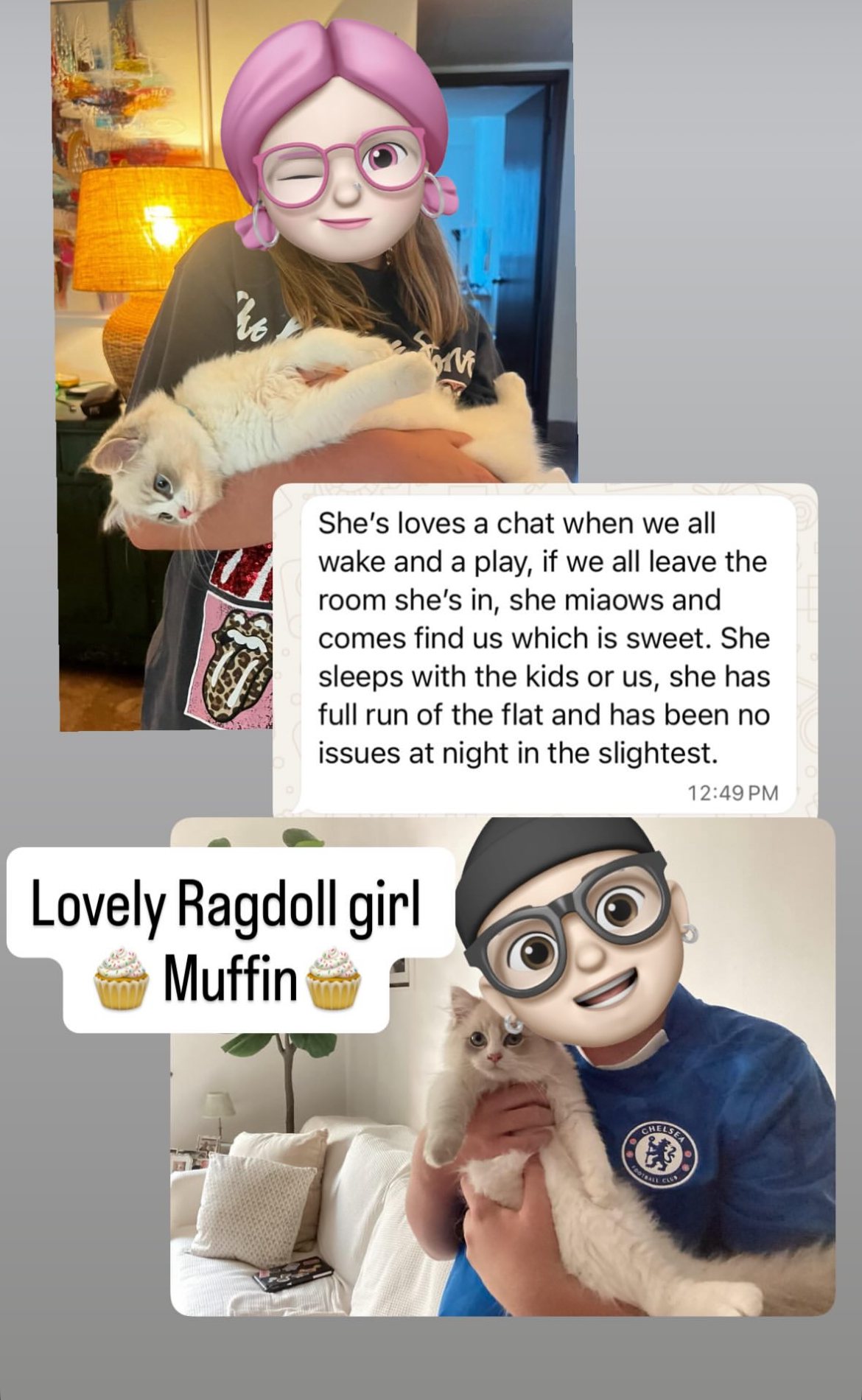 She’s loves a chat when we all wake and a play, if we all leave the room she's in, she miaows and comes find us which is sweet. She sleeps with the kids or us, she has full run of the flat and has been no issues at night in the slightest.